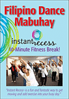 Filipino Dance Mabuhay Instant Recess�: 10 Minute Fitness Break! (DVD)
