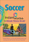 Soccer Instant Recess�: 10 Minute Fitness Break! (DVD)