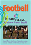 Football Instant Recess�: 10 Minute Fitness Break! (DVD)