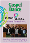 Gospel Dance Instant Recess�: 10 Minute Fitness Break! (DVD)