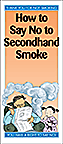 How to Say No to Secondhand Smoke