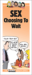 Sex: Choosing to Wait