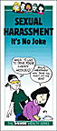 Sexual Harassment: It's No Joke