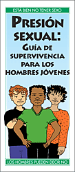 Presi�n sexual: Gu�a ... para los hombres j�venes
