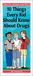 10 Things Every Kid Should Know About Drugs
