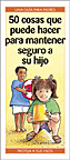 50 cosas que puede hacer para mantener seguro a su hijo