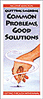Quitting Smoking: Common Problems, Good Solutions