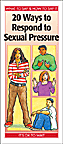 20 Ways to Respond to Sexual Pressure