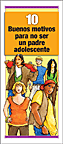 10 buenos motivos para no ser padre adolescente