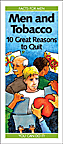 Men and Tobacco: 10 Great Reasons to Quit
