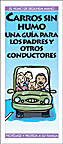 Carros sin humo: Una gu�a para los padres y otros conductores
