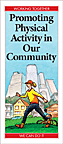 Promoting Physical Activity in Our Community