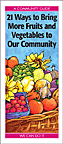 21 Ways to Bring More Fruits and Vegetables to Our Community