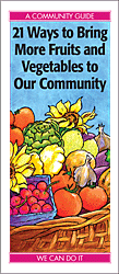 21 Ways to Bring More Fruits and Vegetables to Our Community
