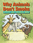 Why Animals Don't Smoke Activity and Coloring Book