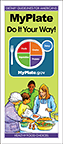 MyPlate: Do It Your Way!