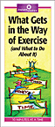 What Gets in the Way of Exercise (and What to Do About It)