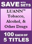Luann Tobacco, Alcohol and Other Drugs Set of 5