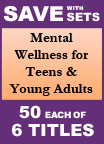 Mental Wellness for Teens and Young Adults Set of 6