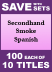 Secondhand Smoke Spanish Set of 10