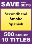 Secondhand Smoke Spanish Set of 10