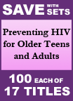 Preventing HIV for Older Teens and Adults Set of 17