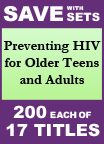 Preventing HIV for Older Teens and Adults Set of 17