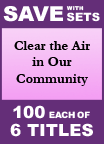 Clear the Air in Our Community Set of 6