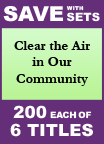 Clear the Air in Our Community Set of 6