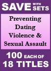 Preventing Dating Violence & Sexual Assault Set of 18