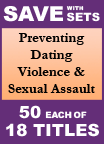 Preventing Dating Violence & Sexual Assault Set of 18