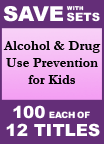 Alcohol & Drug Use Prevention for kids Set of 12