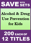 Alcohol & Drug Use Prevention for Kids Set of 12