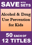 Alcohol & Drug Use Prevention for Kids Set of 12