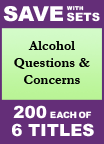 Alcohol Questions & Concerns Set of 6