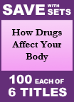How Drugs Affect Your Body Set of 6