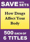 How Drugs Affect Your Body Set of 6