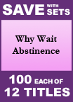 Why Wait Abstinence Set of 12