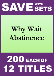 Why Wait Abstinence Set of 12