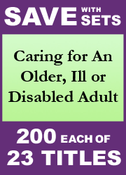 Caring for an Older, Ill or Disabled Adult Set of 23