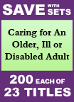 Caring for an Older, Ill or Disabled Adult Set of 23