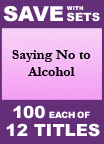Saying No to Alcohol Set of 12