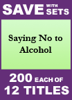 Saying No to Alcohol Set of 12