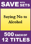 Saying No to Alcohol Set of 12