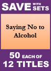 Saying No to Alcohol Set of 12
