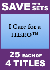 I Care for a HERO� Set of 4