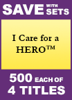 I Care for a HERO� Set of 4