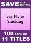 Say No To Smoking Set of 11