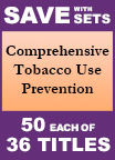 Comprehensive Tobacco Use Prevention Set of 36