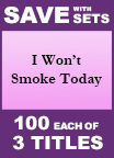 I Won't Smoke Today Set of 3